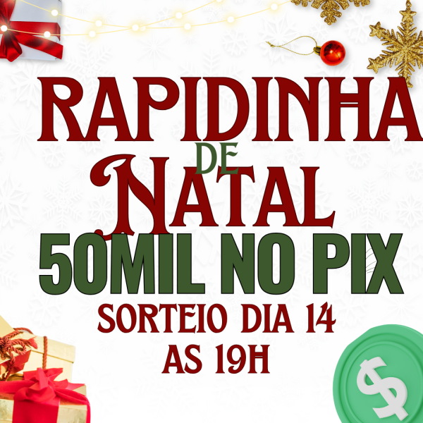 🎄 RAPIDINHA DE NATAL – SORTEIO DIA 14! 🎄